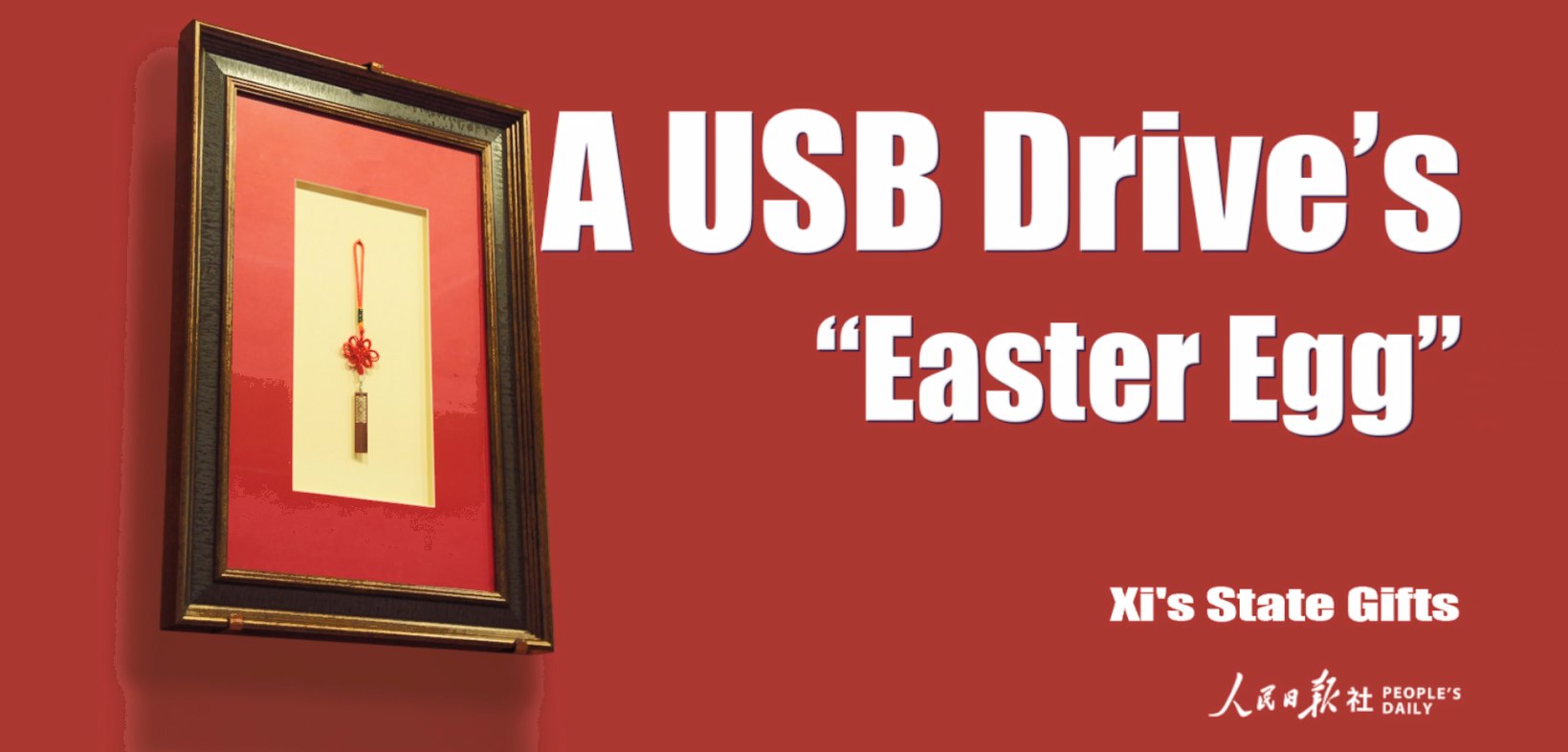 Xi's State Gifts: A USB Drive's "Easter Egg"